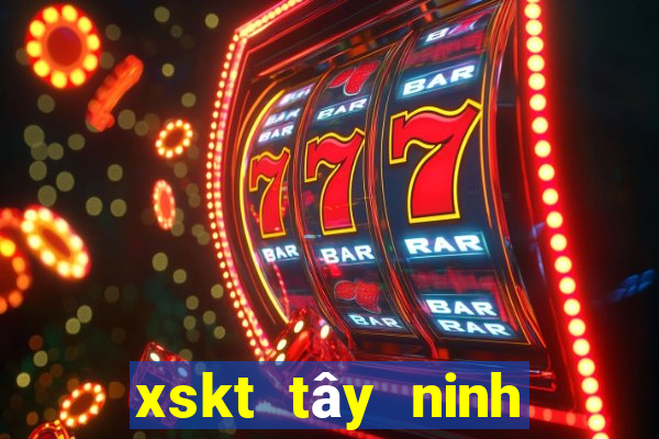 xskt tây ninh hôm nay