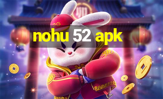 nohu 52 apk