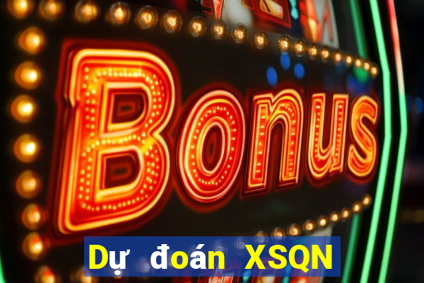 Dự đoán XSQN ngày 23