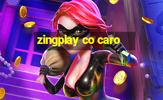 zingplay co caro