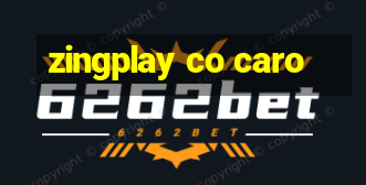 zingplay co caro