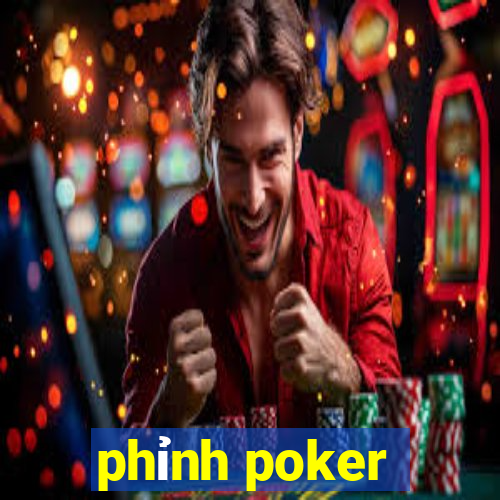 phỉnh poker