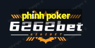 phỉnh poker