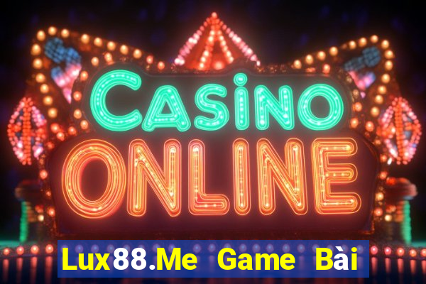 Lux88.Me Game Bài Ông Trùm Poker