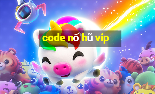 code nổ hũ vip