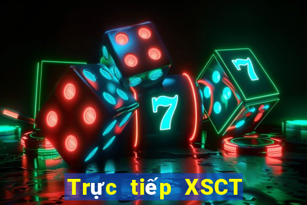 Trực tiếp XSCT ngày 19