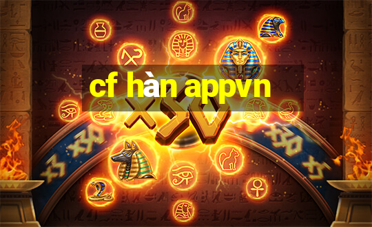 cf hàn appvn