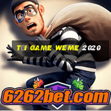 tải game weme 2020