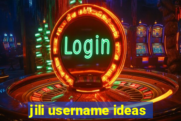 jili username ideas