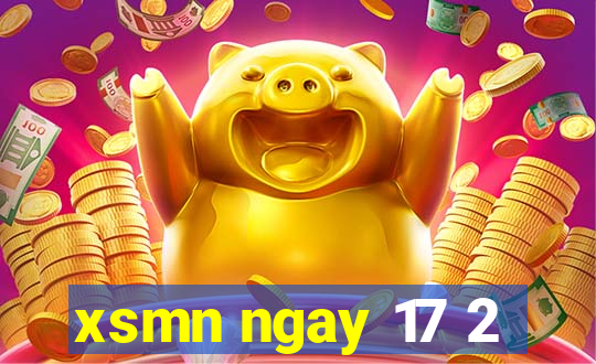 xsmn ngay 17 2