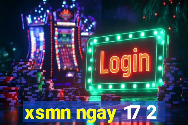 xsmn ngay 17 2