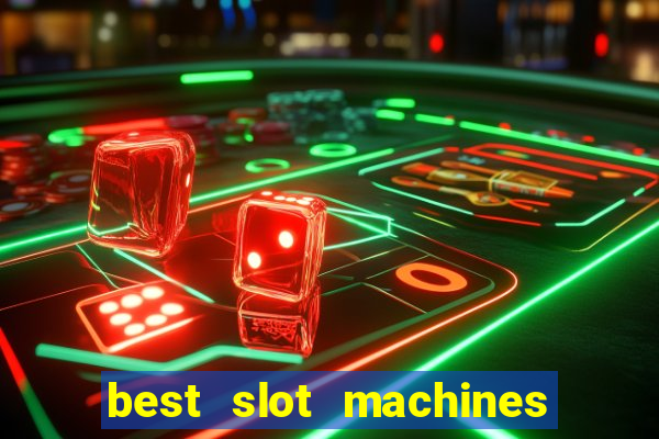 best slot machines in las vegas