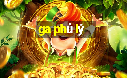 ga phủ lý