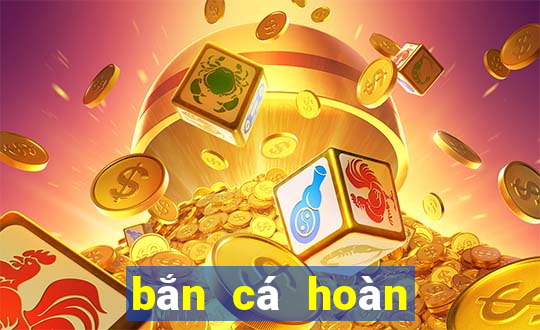 bắn cá hoàn châu cách cách