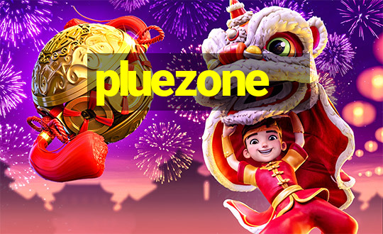 pluezone