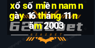 xổ số miền nam ngày 16 tháng 11 năm 2003