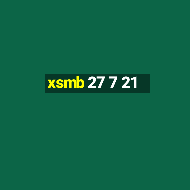 xsmb 27 7 21