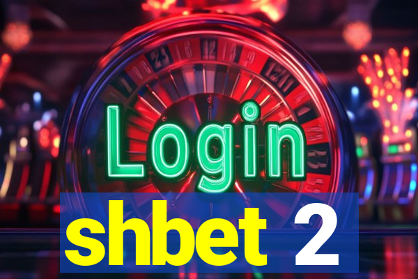 shbet 2