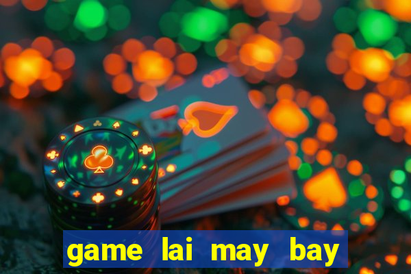 game lai may bay 3d pc