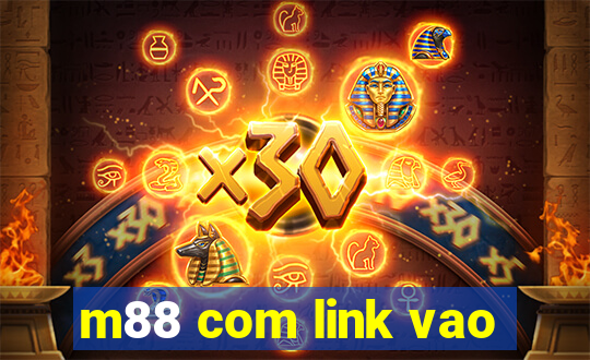 m88 com link vao