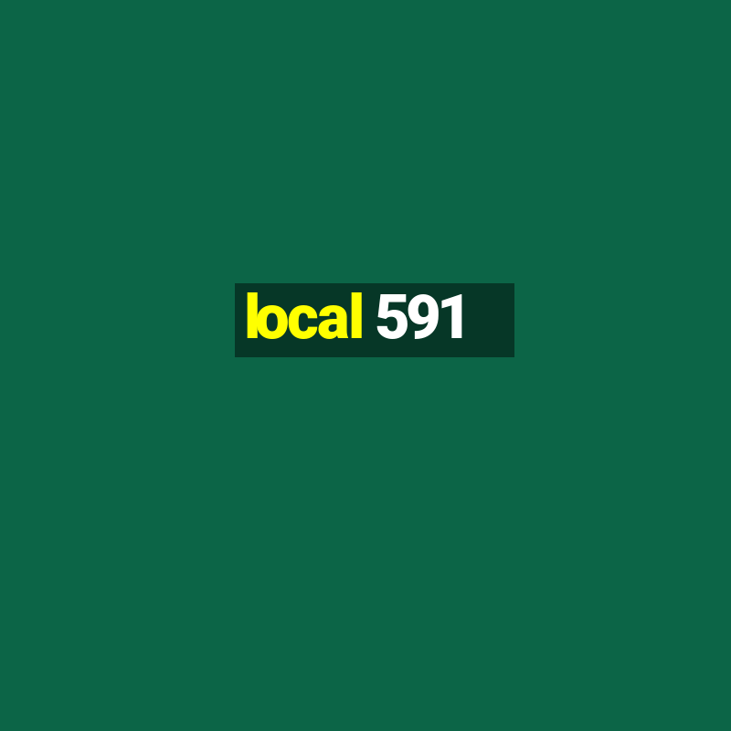 local 591