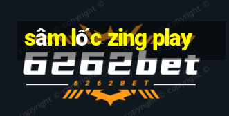 sâm lốc zing play