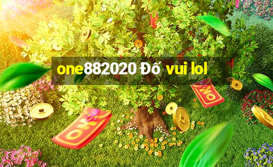 one882020 Đố vui lol