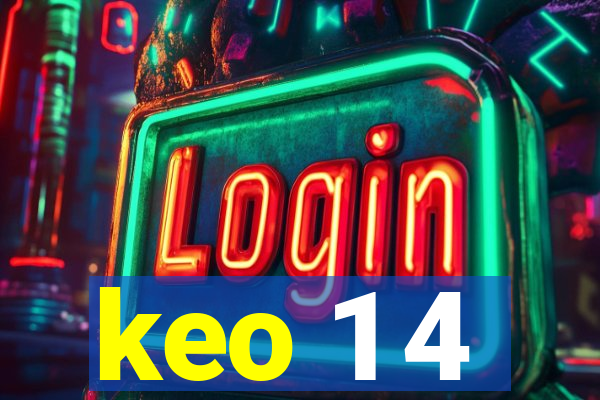 keo 1 4