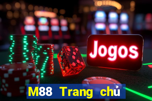 M88 Trang chủ trang web Đắk Lắk