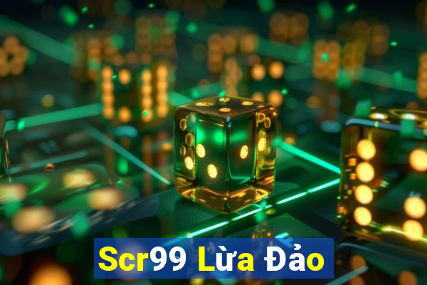 Scr99 Lừa Đảo