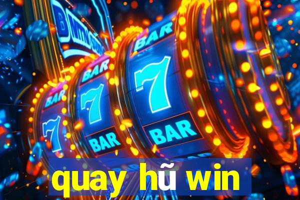 quay hũ win