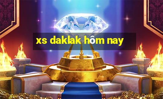 xs daklak hôm nay