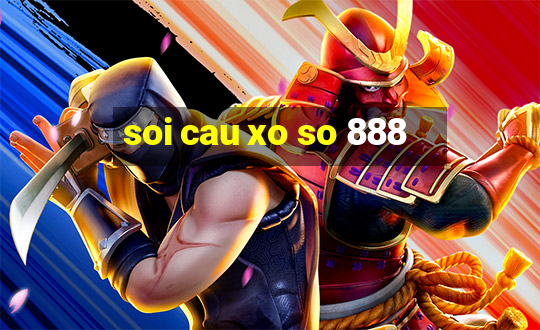 soi cau xo so 888