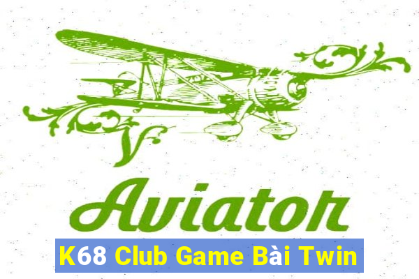 K68 Club Game Bài Twin