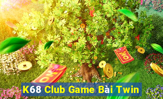 K68 Club Game Bài Twin