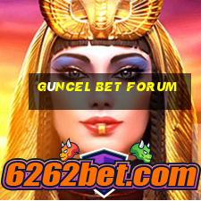 güncel bet forum