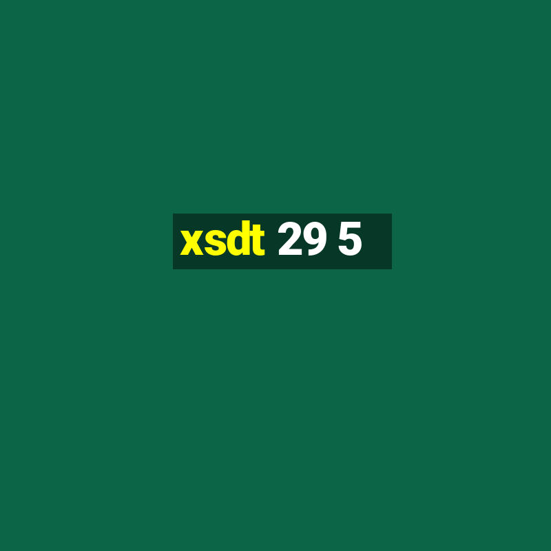 xsdt 29 5