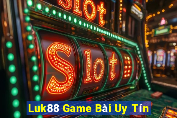 Luk88 Game Bài Uy Tín