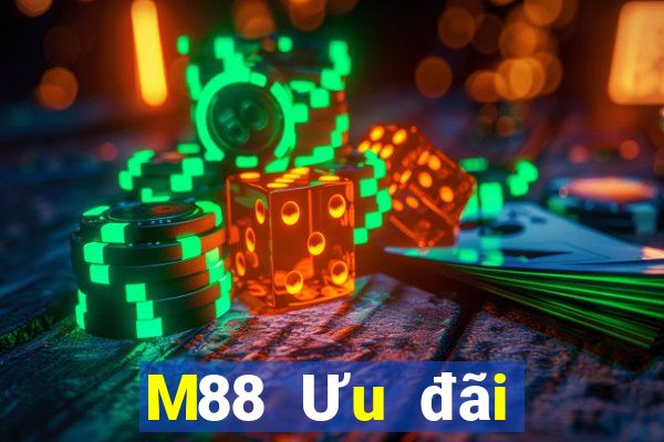 M88 Ưu đãi giải trí lớn