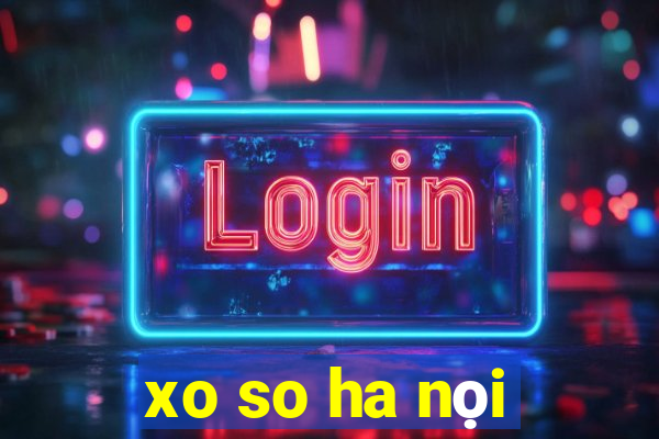 xo so ha nọi