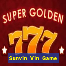 Sunvin Vin Game Bài Online Uy Tín