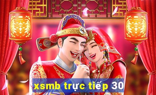 xsmb trực tiếp 30