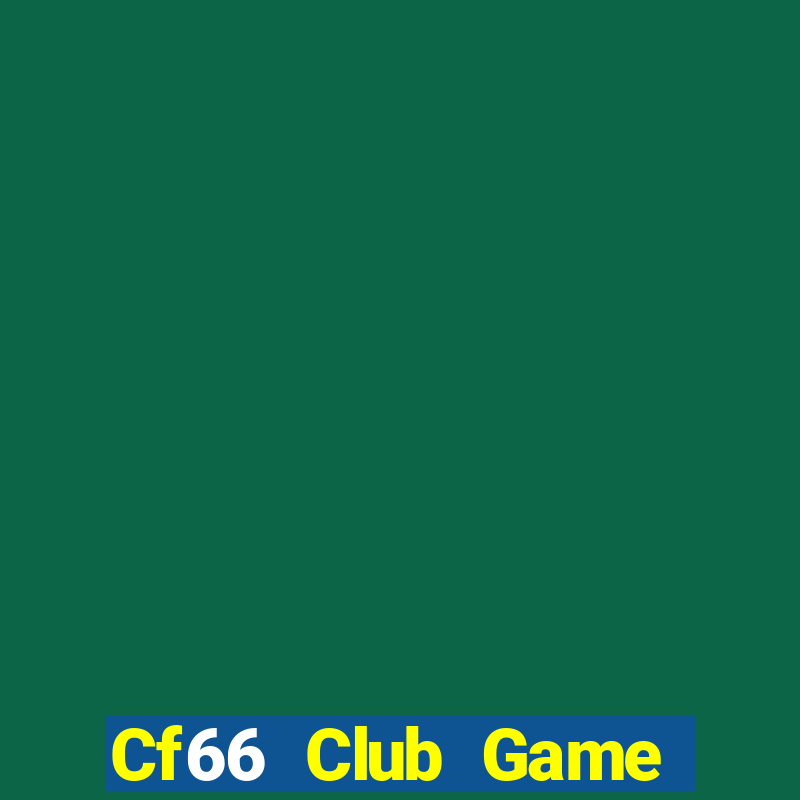 Cf66 Club Game Bài 247