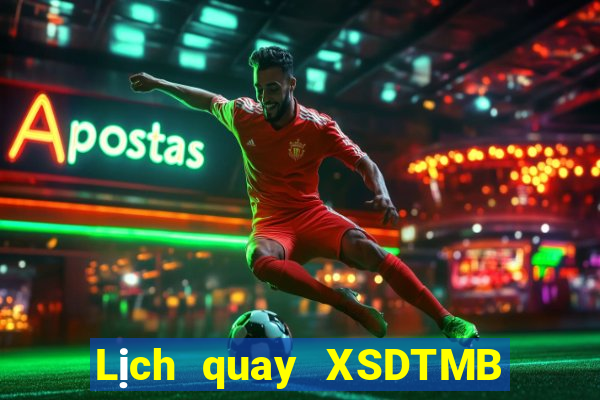 Lịch quay XSDTMB ngày 19