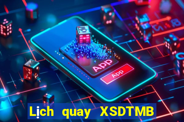 Lịch quay XSDTMB ngày 19