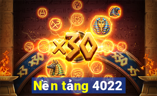 Nền tảng 4022