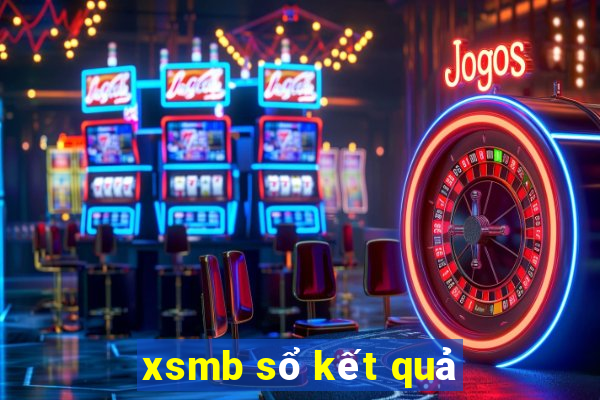 xsmb sổ kết quả