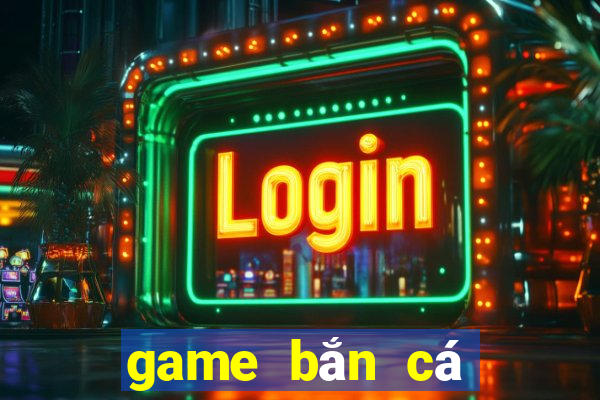 game ban ca doi tien that