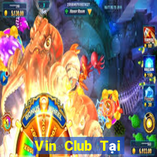 Vin Club Tại Game Bài Đổi The