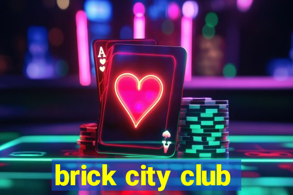 brick city club